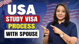 USA STUDY VISA PROCESS WITH SPOUSE | STUDY VISA UPDATES 2024 |  USA CANADA UK | THE VISA OFFIC