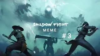 Shadow fight memes #3                     #sfa #meme
