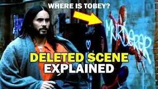 Morbius Tobey Maguire's Spider-Man DELETED SCENE Explained By Director!