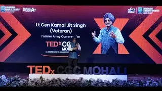 Resilience & Innovation for Public Policy | Lt Gen (Dr.) Kamal Jit Singh | TEDxCGC Mohali