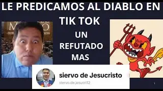 LE PREDICAMOS AL DIABLO EN TIK TOK 👺👹👺👹👺