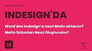 Word'den Indesign'a nasıl Metin aktarılır? | Metin Sütunları Oluşturma | Adobe Dersleri Tutorial