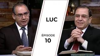 TOUTE LA BIBLE | Luc - Épisode 10 - Chapitre 7 | Frère/ Ayad Zarif et Frère/ Youssef Riyad