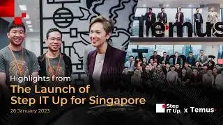 Highlights: Launch of Step IT Up for Singapore at Temus
