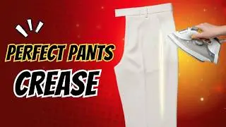 Perfect Pants Crease👖Simple Trick + Tailor's Secret Revealed