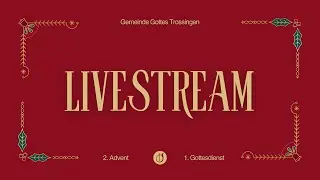 Livestream am 07.12.2025 // 1.Gottesdienst // Gemeinde Gottes Trossingen