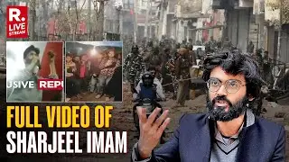 Sharjeel Imam&rsquo;s Video Played In Court: Republic Exclusive Access To Viral Footage | 2020 Delhi Riots