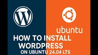 I will do Install WordPress with Nginx on Ubuntu 24.04