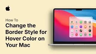 Как изменить стиль границы для цвета при наведении на вашем Mac