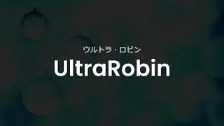 「ドラゴンボールザブレイカーズ～五行の構え編～」UltraRobin（ウルトラ・ロビン）配信