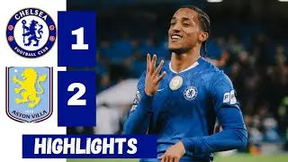 Chelsea vs Aston Villa  HIGHLIGHTS (1-2) | Joao Pedro goal vs Aston Villa