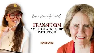 Dr. Joan Ifland: Transform Your Relationship with Food - Powerful Strategies for Success