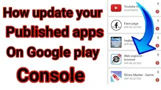 How to Update your published app on Google Play Console | sarim official