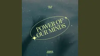 Power of Our Minds