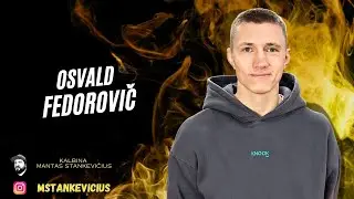 Revanšui nusiteikęs Osvald Fedorovič: apie tėvystę, maksimalizmą ir „influencerio“ gyvenimą