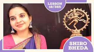 Shiro Bheda | Bharatanatyam | lesson 18/365