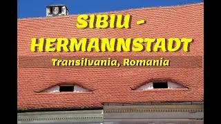 Sibiu - Hermannstadt ... where the roofs have eyes