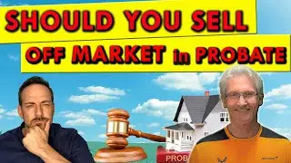 Selling a House in Probate Off Market to an Investor : Pros and Cons