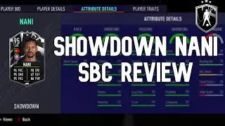 FIFA 21 - 95 SHOWDOWN NANI SBC REVIEW - IS HE WORTH IT?