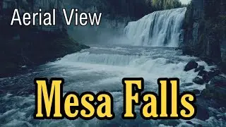 Aerial View of MESA FALLS on the Caribou-Targhee National Forest in Idaho