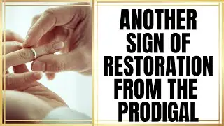 Another Sign Of Restoration Directly From the Prodigal | (This is an old video that I'm reposting)