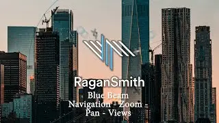 4 - Blue Beam - Navigation - Zoom  - Pan - Views -Shortcuts