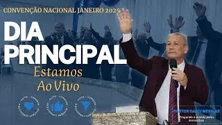 DIA PRINCIPAL DA CONVENÇÃO NACIONAL DAS PROMESSAS DE DEUS - JANEIRO 2025
