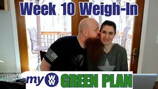 Our Weight Loss Journey on myWW Green Plan (Weight Watchers) Week #10 Weigh-In