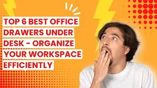 Top 6 Best Office Drawers Under Desk - Organize Your Workspace Efficiently 🙂