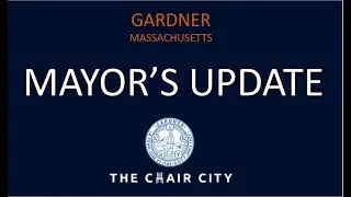 City of Gardner, MA Weekly Mayor's Update - February 18, 2022
