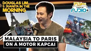 Malaysia To Paris On A Motor Kapcai | Douglas Lim & Juanita In The Morning