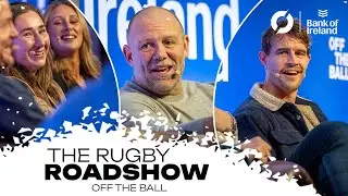THE RUGBY ROADSHOW: Tindall at his best | Bumper Six Nations Preview | Eve Higgins & Anna McGann