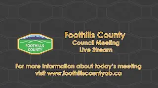 Foothills County Council Meeting - 02/11/2026