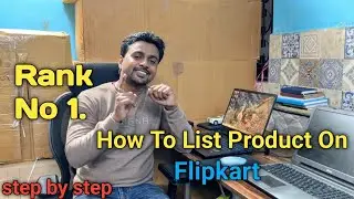 how to list product on flipkart? flipkart pe product ki listing kaise karen ? Step by step process
