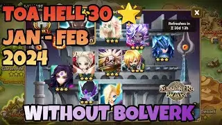 TOA HELL 30 🌟 WITHOUT BOLVERK, JANUARY - FEBRUARY 2024 [Summoners War : Sky Arena]