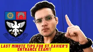 Last Minute Tips for St. Xavier's Entrance Exam | St. Xavier's Mumbai