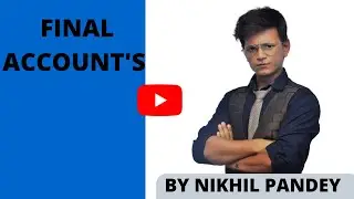 balance sheet  Final Accounts part 8   11th & 12th CA CPT, CA CS Foundation