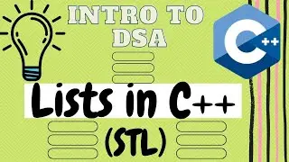 Let's Learn STL Lists | Standard Template Library | Data Structures