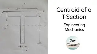 Centroid of T-Section | Engineering Mechanics | Engineering | Centroid