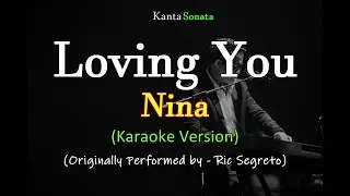 Loving You - Nina ( Karaoke Version)