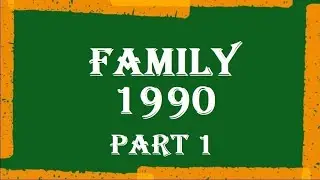 Wiegert Family Video 1990 Part 1