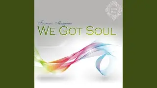 We Got Soul