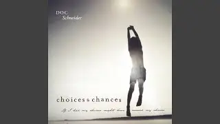 Choices and Chances