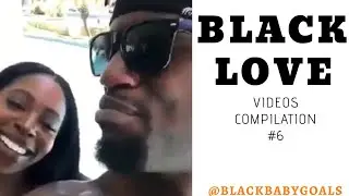 BLACK LOVE Videos Compilation #6 | Black Baby Goals
