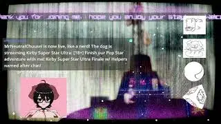 MrNeutral Kirby SSU 2nd Stream 12-26-2025 VOD [Finish our Pop Star adventure with me!]
