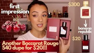 ANOTHER BACCARAT ROUGE 540 DUPE with CHERRY?!?$20 Banana Republic Dark Cherry&Amber First Impression