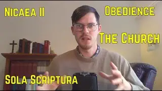 Обновление и обзор дебатов по Никейскому собору II/Sola Scriptura