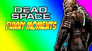 DEAD SPACE | FUNNY MOMENTS