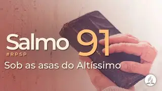 Salmo 91| Reavivadospsp || Pastor Adolfo Su&aacute;rez