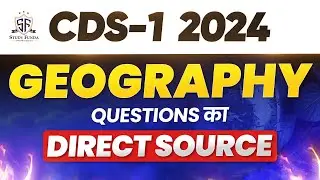 CDS 1 2024 Geography Questions Source I Study Funda I